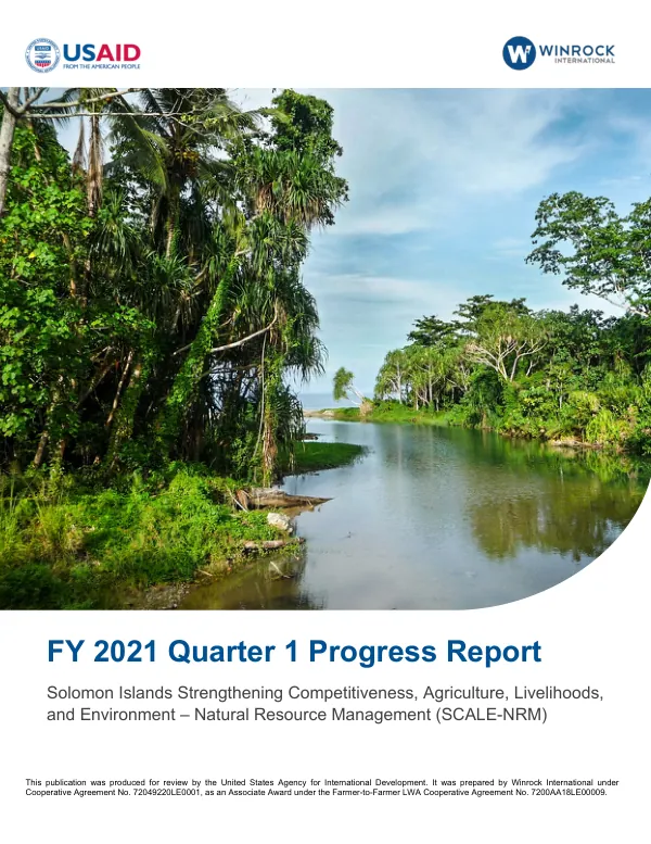FY 2021 Quarter 1 Progress Report: Solomon Islands Strengthening Competitiveness, Agriculture, Livelihoods, and Environment – Natural Resource Management (SCALE-NRM)