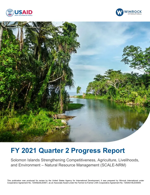 FY 2021 Quarter 2 Progress Report: Solomon Islands Strengthening Competitiveness, Agriculture, Livelihoods, and Environment – Natural Resource Management (SCALE-NRM)