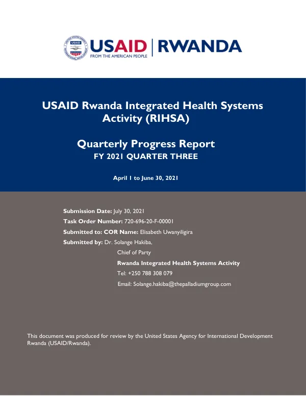 USAID Rwanda Integrated Health Systems Activity Quarterly Progress Report FY 2021 QUARTER THREE