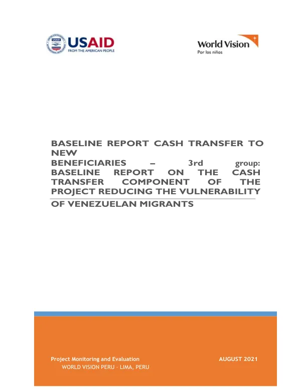 Baseline Report Cash Transfer to New Beneficiaries – 3rd Group: Baseline Report on the Cash Transfer Component of the Project Reducing the Vulnerability of Venezuelan Migrants
