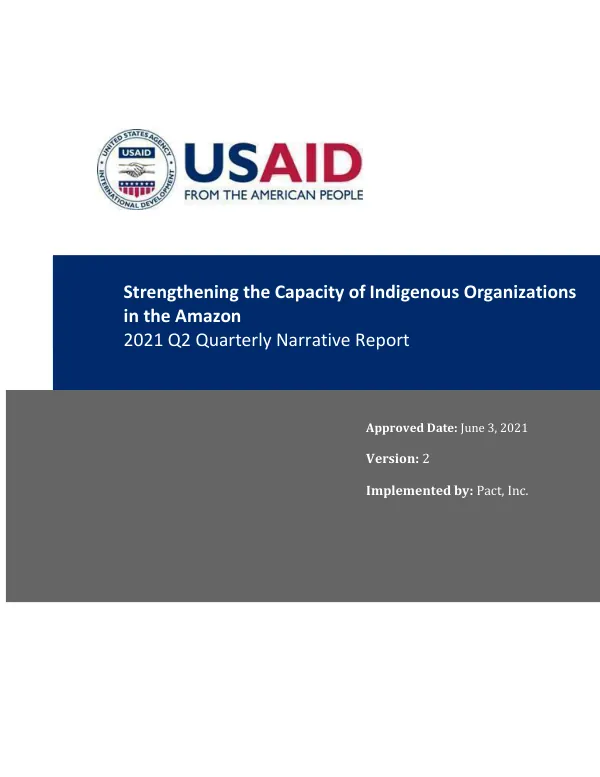 Strengthening the Capacity of Indigenous Organizations in the Amazon 2021 Q2 Quarterly Narrative Report