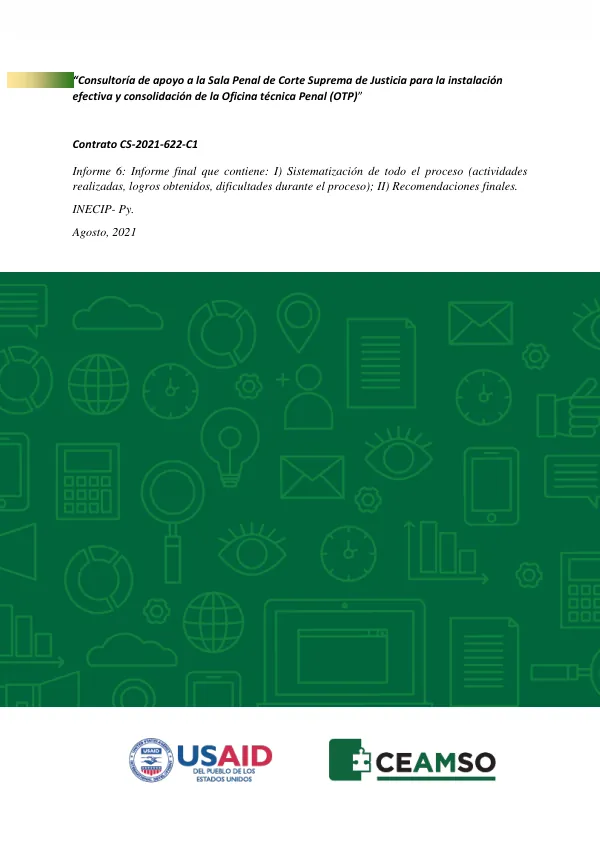 Consultoría de apoyo a la Sala Penal de Corte Suprema de Justicia para la instalación efectiva y consolidación de la Oficina técnica Penal (OTP)