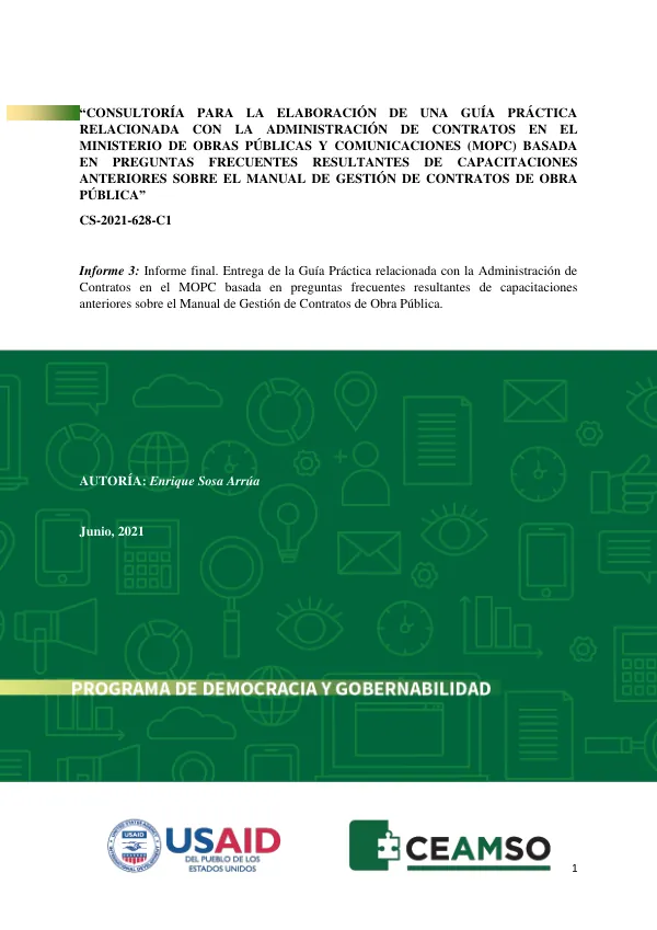 CONSULTORÍA PARA LA ELABORACIÓN DE UNA GUÍA PRÁCTICA RELACIONADA CON LA ADMINISTRACIÓN DE CONTRATOS EN EL MINISTERIO DE OBRAS PÚBLICAS Y COMUNICACIONES (MOPC) BASADA EN PREGUNTAS FRECUENTES RESULTANTES DE CAPACITACIONES ANTERIORES SOBRE EL MANUAL DE GESTIÓN DE CONTRATOS DE OBRA PÚBLICA