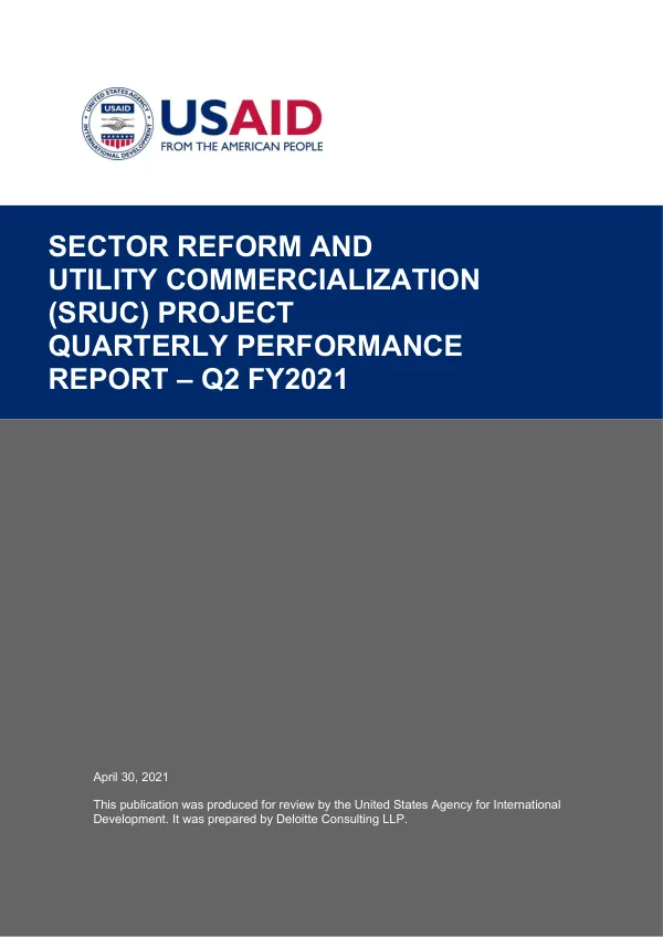 Sector Reform and Utility Commercialization (SRUC) Project Quarterly Performance Report – Q2 FY2021