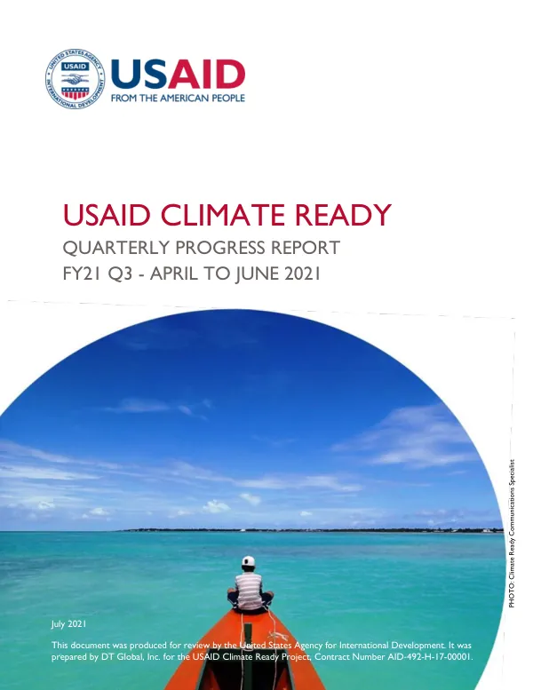 Quarterly Progress Report FY21 Q3: USAID Climate Ready