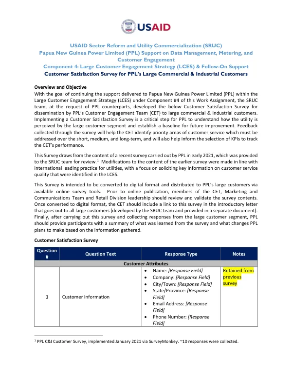 USAID Sector Reform and Utility Commercialization (SRUC) Papua New Guinea Power Limited (PPL) Support on Data Management, Metering, and Customer Engagement Component 4: Large Customer Engagement Strategy (LCES) & Follow-On Support Customer Satisfaction Survey for PPL’s Large Commercial & Industrial Customers