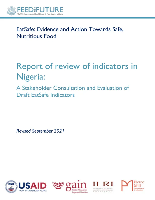 Report of review of indicators in Nigeria: A Stakeholder Consultation and Evaluation of Draft EatSafe Indicators