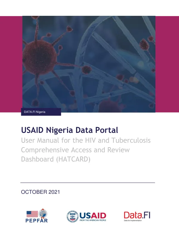 USAID Nigeria Data Portal User Manual for the HIV and Tuberculosis Comprehensive Access and Review Dashboard (HATCARD)