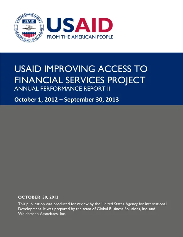 USAID Improving Access to Financial Services Project Annual Performance Report II October 1, 2012 - September 30, 2013
