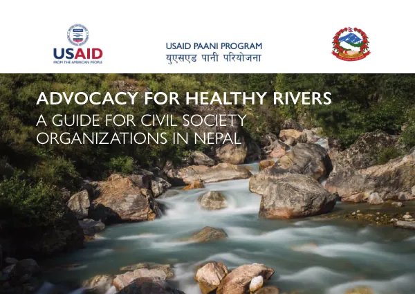 Advocacy for Healthy Rivers: A Guide for Civil Society Organizations in Nepal