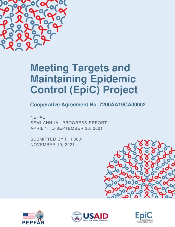 Meeting Targets and Maintaining Epidemic Control (EpiC) Project Cooperative Agreement No. 7200AA19CA00002 Nepal Semi-Annual Progress Report April 1 to September 30, 2021