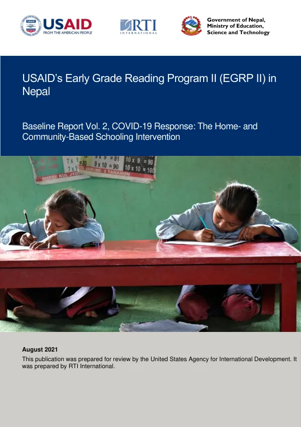 USAID’s Early Grade Reading Program II (EGRP II) in Nepal: Baseline Report Vol. 2, COVID-19 Response: The Home- and Community-Based Schooling Intervention