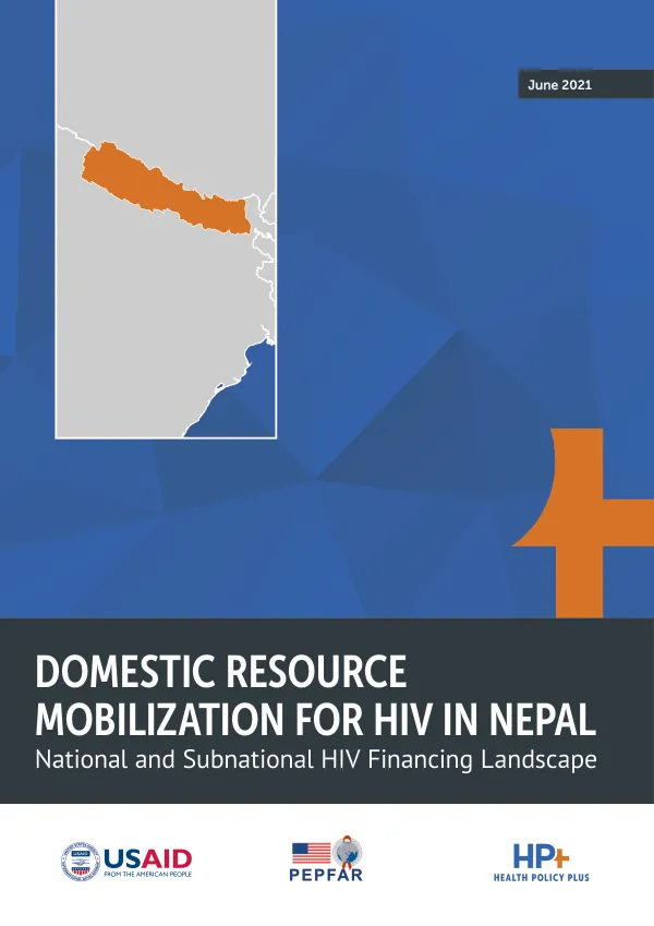 Domestic Resource Mobilization for HIV in Nepal: National and Subnational HIV Financing Landscape