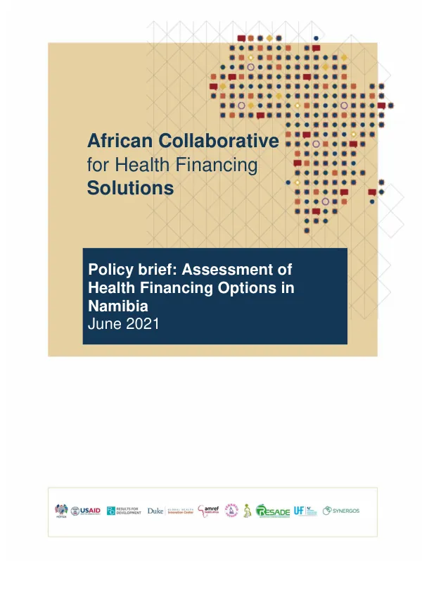 African Collaborative for Health Financing Solutions Policy brief: Assessment of Health Financing Options in Namibia
