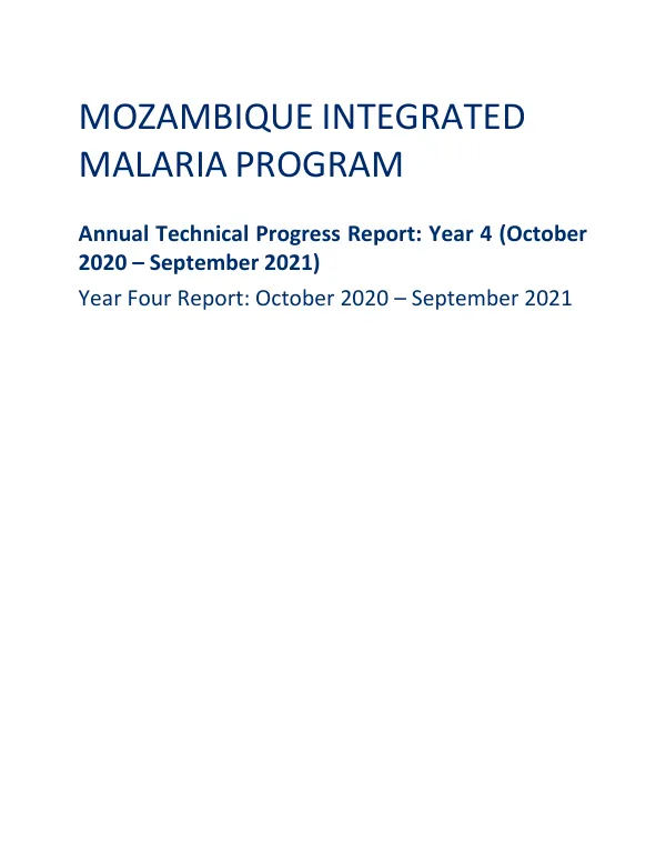 Mozambique Integrated Malaria Program Annual Technical Progress Report: Year 4 (October 2020 – September 2021)