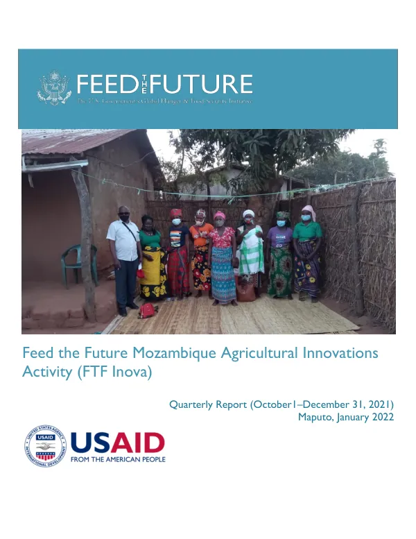 Feed the Future Mozambique Agricultural Innovations Activity (FTF Inova): Quarterly Report (October 1 – December 31, 2021)