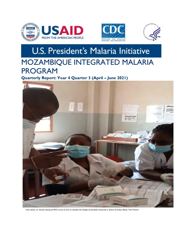 Mozambique Integrated Malaria Program Quarterly Report: Year 4 Quarter 3 (April – June 2021)