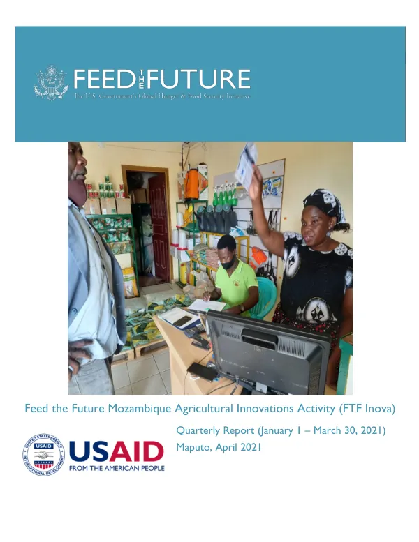 Feed the Future Mozambique Agricultural Innovations Activity (FTF Inova) Quarterly Report (January–March, 2021)