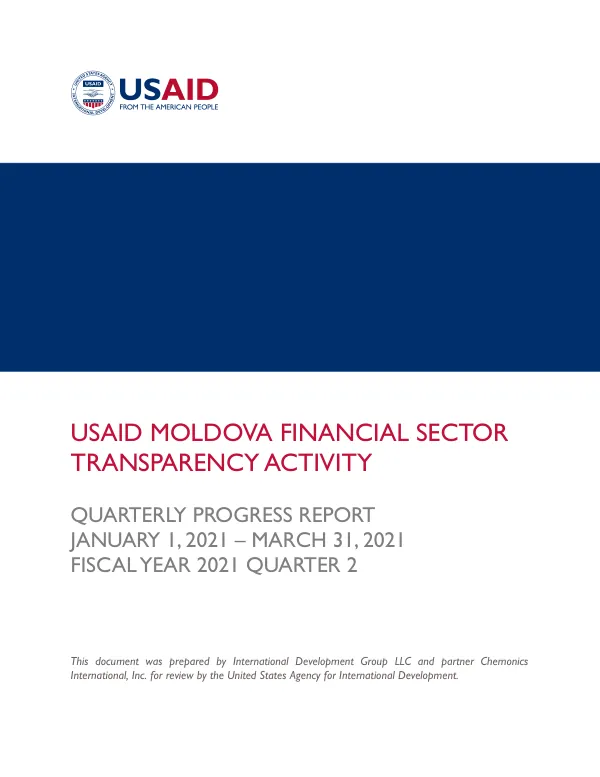 USAID Moldova Financial Sector Transparency Activity Quarterly Progress Report FY21 Q2