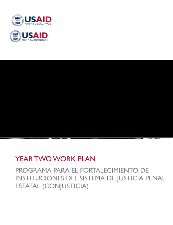 Year Two Work Plan for the Programa para el Fortalecimiento de Instituciones del Sistema de Justicia Penal Estatal (ConJusticia)