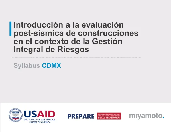 Syllabus CDMX: Introducción a la evaluación post-sísmica de construcciones en el contexto de la Gestión Integral de Riesgos