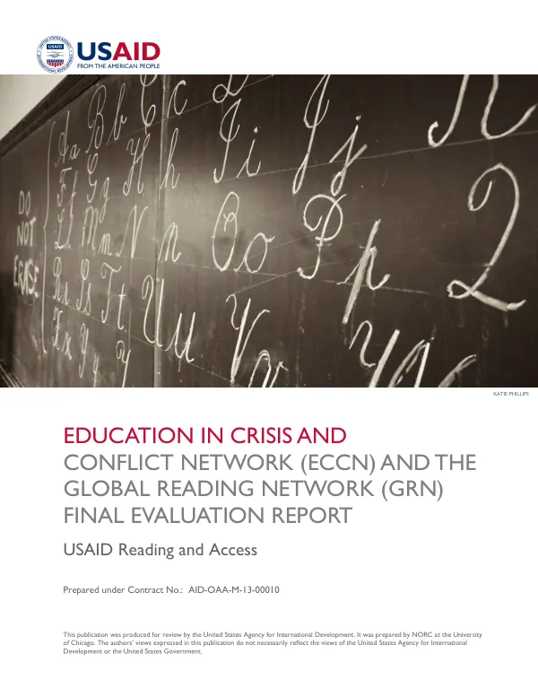 USAID reading and access : final evaluation : education in crisis and conflict network (eccn) and the global reading network (GRN) : evaluation report