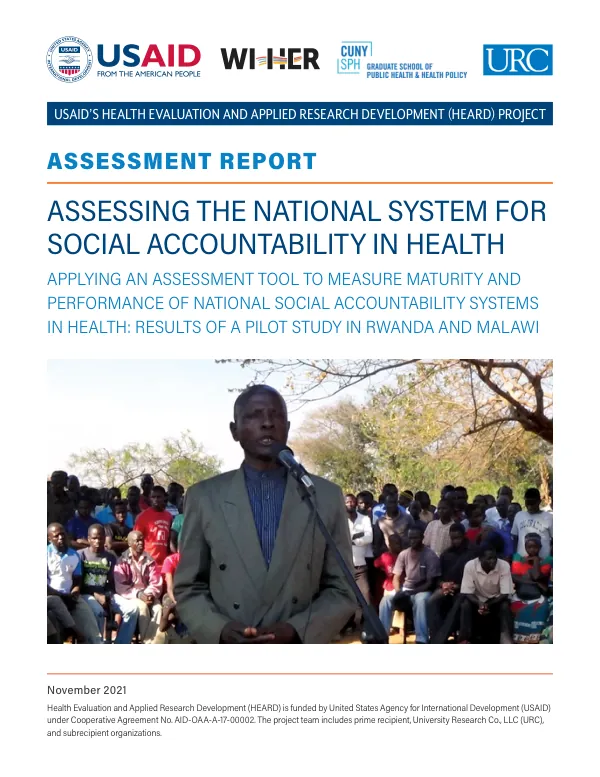 Assessing the National System for Social Accountability in Health: Applying an Assessment Tool to Measure Maturity and Performance of National Social Accountability Systems in Health: Results of a Pilot Study in Rwanda and Malawi