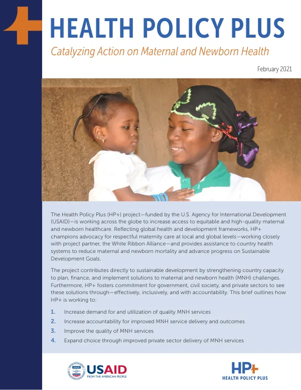 Health Policy Plus: Catalyzing Action on Maternal and Newborn Health