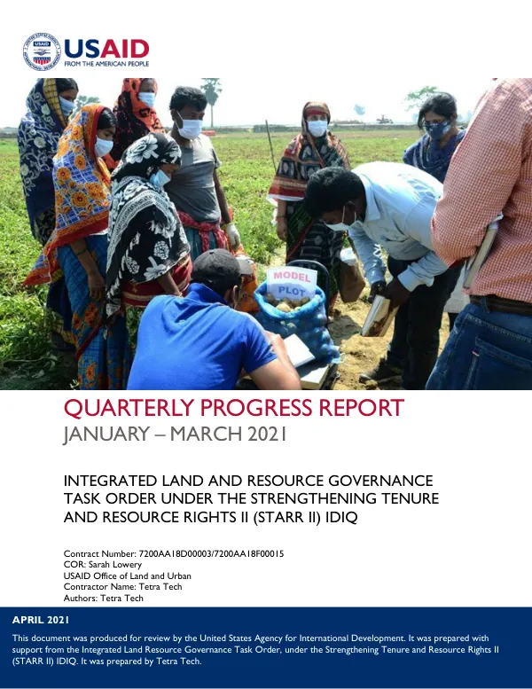 Integrated Land and Resource Governance Task Order Quarterly Progress Report for January-March 2021