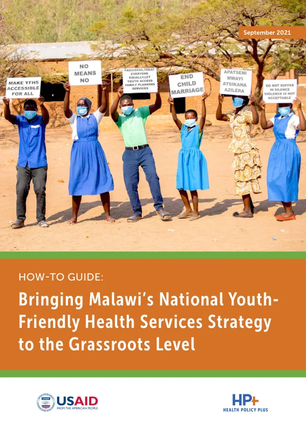 How-to Guide: Bringing Malawi's National Youth-Friendly Health Services Strategy to the Grassroots Level