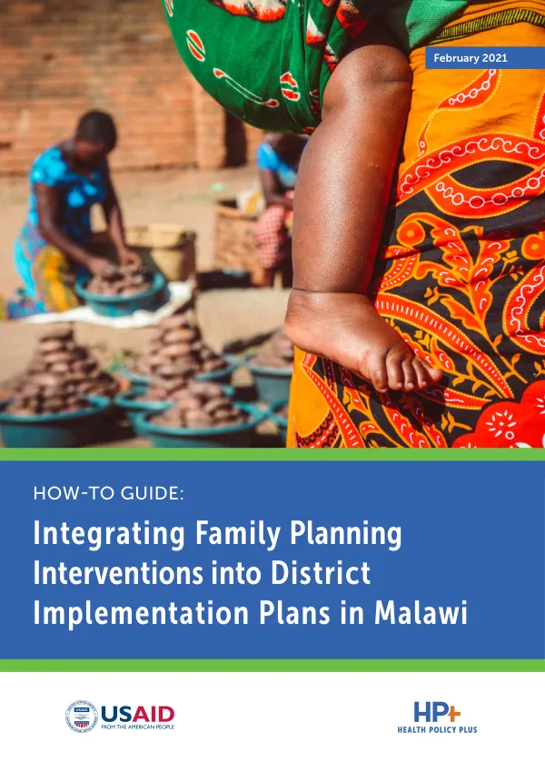 How-to Guide: Integrating Family Planning Interventions into District Implementation Plans in Malawi