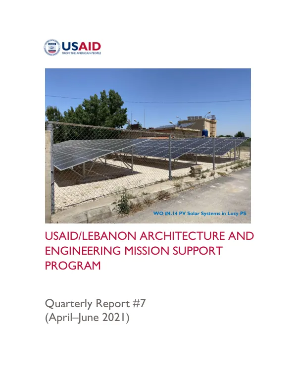 Lebanon Architecture and Engineering Mission Support Program Quarterly Report #7 (April 1—June 30, 2021)