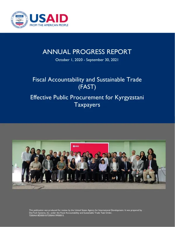 Annual Progress Report: Fiscal Accountability and Sustainable Trade (FAST) - Effective Public Procurement for Kyrgyzstani Taxpayers