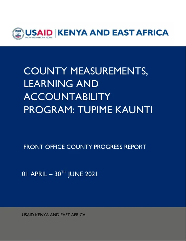 FY 2021 Q3 FRONT OFFICE COUNTY PROGRESS REPORT: COUNTY MEASUREMENTS, LEARNING AND ACCOUNTABILITY PROGRAM: TUPIME KAUNTI