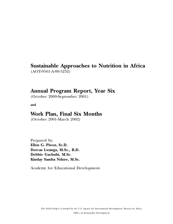 Sustainable approaches to nutrition in Africa [SANA] (AOT-0561-A-00-5232[-00]) : annual program report, year six (October 2000-September 2001) and work plan, final six months (October 2001-March 2002)