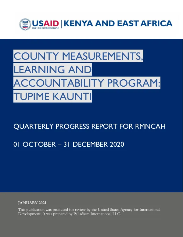 County Measurements, Learning and Accountability Program: Tupime Kaunti FY 2021Q1 Progress Report for RMNCAH