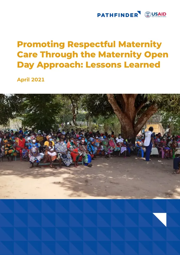 Promoting Respectful Maternity Care Through the Maternity Open Day Approach: Lessons Learned