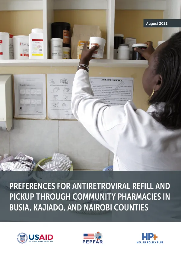 Preferences for Antiretroviral Refill and Pickup Through Community Pharmacies in Busia, Kajiado, and Nairobi Counties