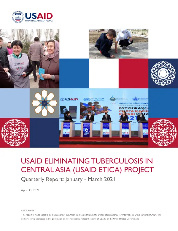 USAID Eliminating Tuberculosis in Central Asia (USAID ETICA) Project Quarterly Report: January – March 2021