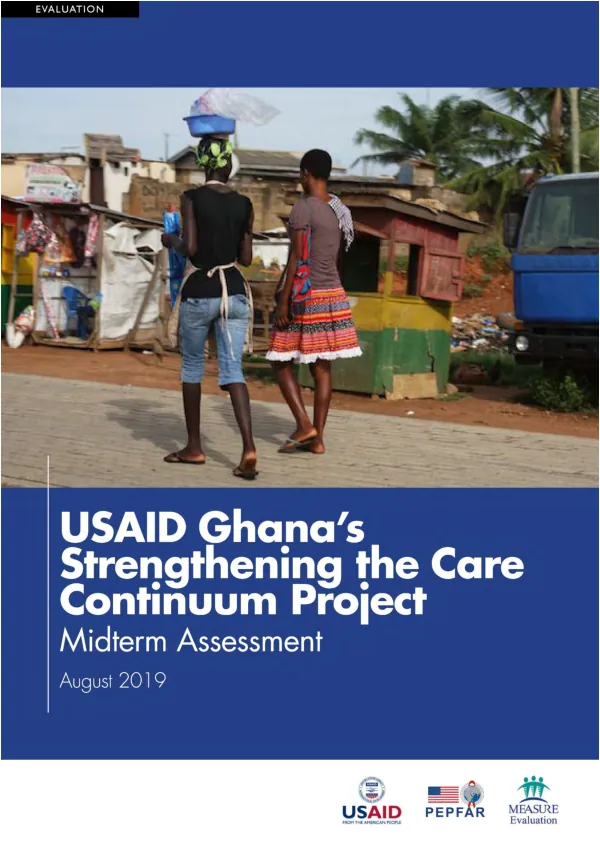 USAID Ghana's strengthening the care continuum project: midterm assessment