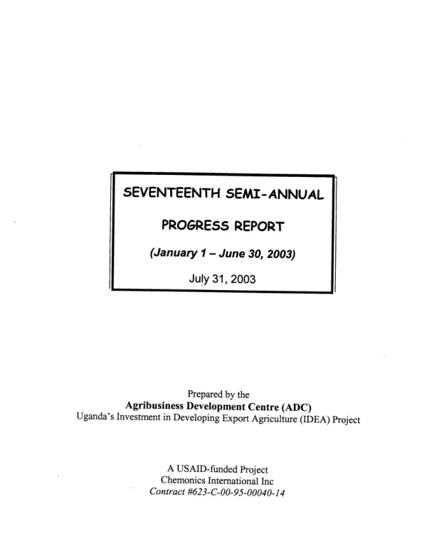 Seventeenth semi-annual progress report (January 1-June 30, 2003) : Uganda's investment in developing export agriculture (IDEA) project