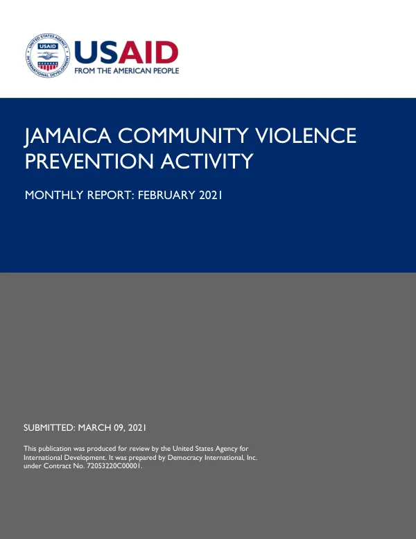 JAMAICA COMMUNITY VIOLENCE PREVENTION ACTIVITY MONTHLY REPORT: FEBRUARY 2021