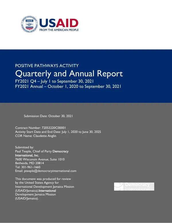 Positive Pathways Activity Quarterly and Annual Report FY2021 Q4 – July 1 to September 30, 2021 FY2021 Annual – October 1, 2020 to September 30, 2021