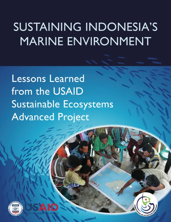 Sustaining Indonesia's Marine Environment: Lessons Learned from the USAID Sustainable Ecosystems Advanced Project