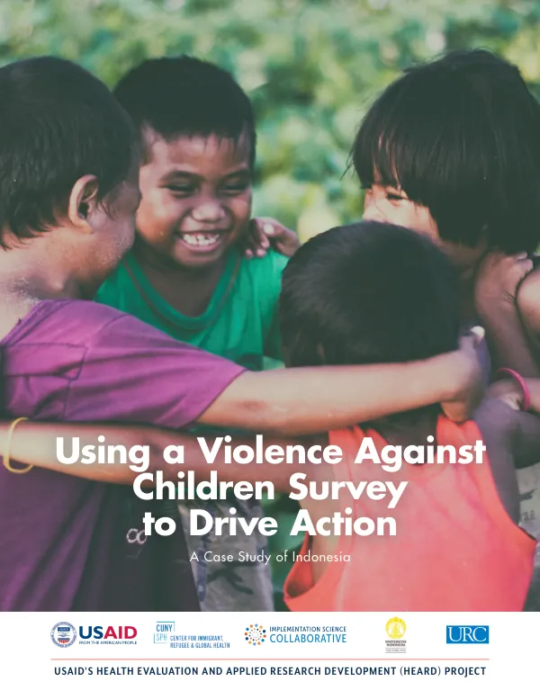 A Case Study of Indonesia Using a Violence Against Children Survey to Drive Action
