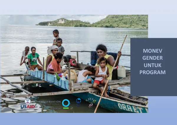 Panduan Monitoring, Evaluasi, dan Pembelajaran untuk Program Pengelolaan Sumber Daya Alam dengan Perspektif Gender