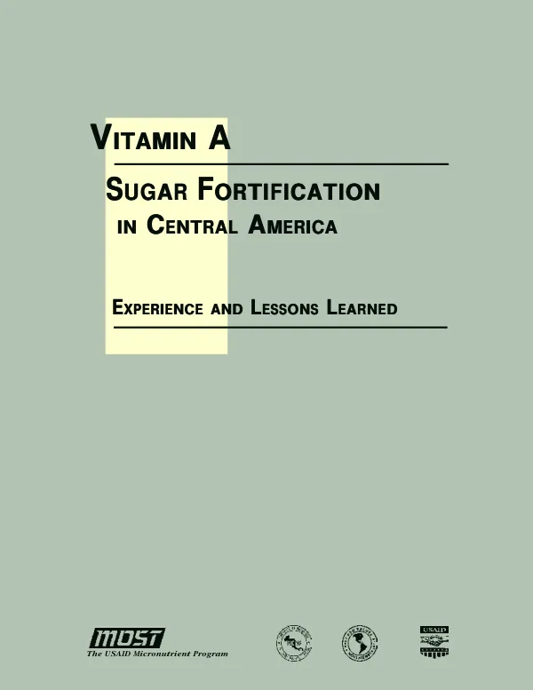 Vitamin A : sugar fortification in Central America -- experience and lessons learned