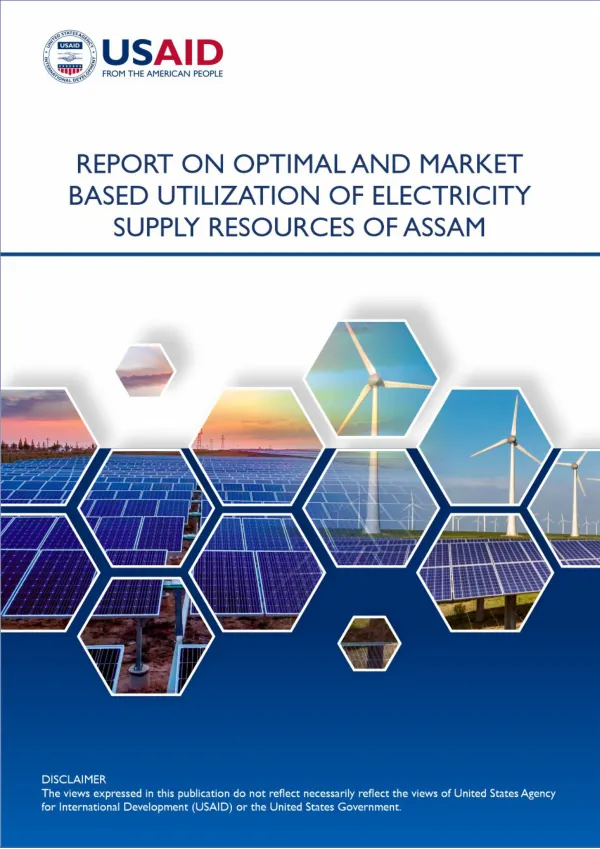 Report on Optimal and Market Based Utilization of Electricity Supply Resources of Assam
