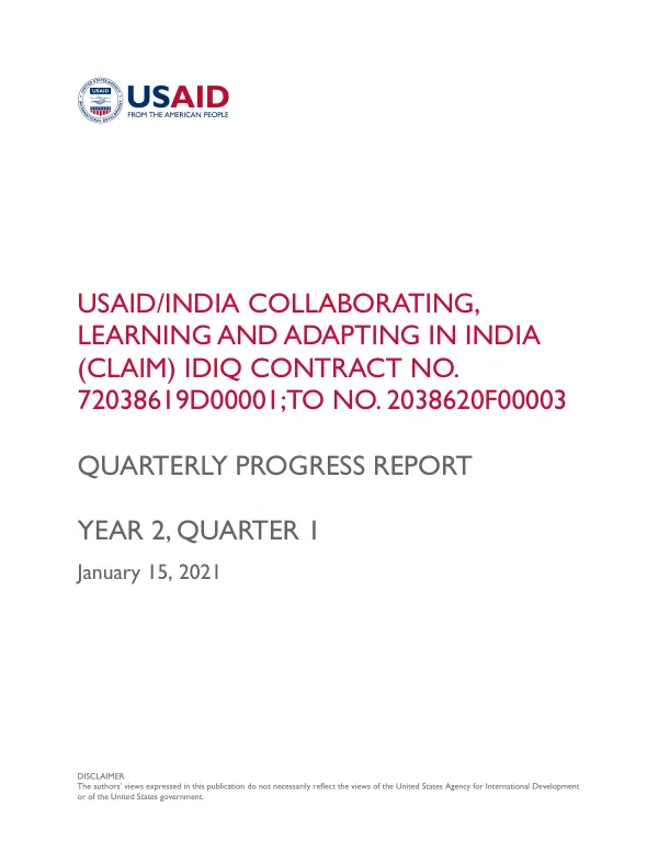 USAID/India Collaborating, Learning and Adapting in India (CLAIM) IDIQ Contract No. 72038619D00001; TO NO 20386220F0003; Quarterly Progress Report Fiscal Year 2021 – Quarter 1 - September - December 2020