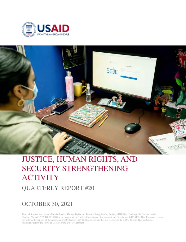 Justice, Human Rights, and Security Strengthening Activity Quarterly Report #20